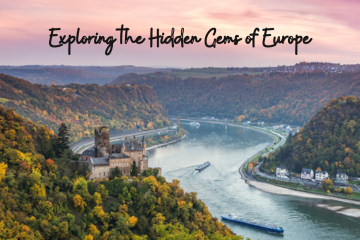 Exploring the Hidden Gems of Europe: A Traveler's Guide